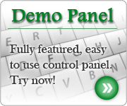 Fully featured,easy to use control panel. Try now our demo control panel!